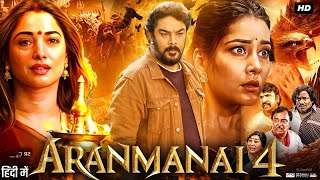 Aranmanai 4 Full Movie In Hindi Dubbed  Sunder C  Raashi Khanna  Tamannaah  Review amp Fact [upl. by Adanar990]