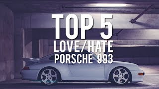 5 things I LOVE and 5 things I HATE about MY Porsche 993 [upl. by Ymerej]