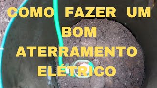 COMO FAZER UM BOM ATERRAMENTO ELÉTRICO [upl. by Laval]