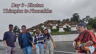 Bhutan Trip  Day 3  Thimphu to Punakha  Dochula Pass and Fertility Temple [upl. by Lucita314]