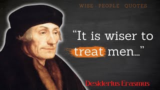 Desiderius Erasmus Quotes  The Wisest Quotes by Desiderius Erasmus quotes desideriuserasmus [upl. by Ane675]