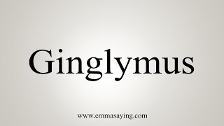 How To Say Ginglymus [upl. by Nnylatsyrk]