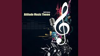 Attitude Music Theme [upl. by Ahras]