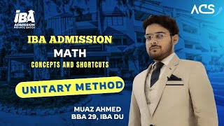 Unitary Method  IBA Admission Math  Muaz Ahmed  ACS IBA Admission [upl. by Nnaer]