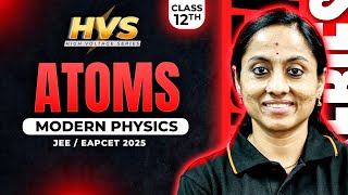 Modern Physics Class 12 Physics in Telugu  Atoms  JEE EAPCET Physics  JEE EAPCET 2025 [upl. by Dinsmore]