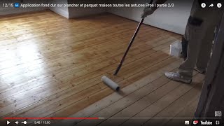 1217 ⏩ Application fond dur sur plancher et parquet maison toutes les astuces Pros  partie 23 [upl. by Cayla]