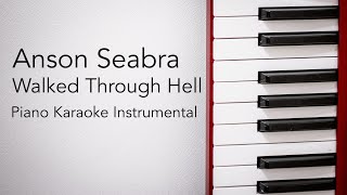 Walked Through Hell Piano Karaoke Instrumental Anson Seabra [upl. by Roland]