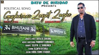 New Konkani Political Song 2024 Goemkarano Zayat Zaghe Singer and Lyrics Batu De Siridao [upl. by Chelsy84]