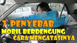 7 penyebab mobil berdengung dan cara mengatasinya [upl. by Keiko]