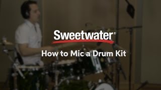 How to Mic a Drum Kit by Sweetwater [upl. by Aimerej]