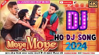 MOYE MOYE FULL 4K DJ SONG 2024 PURTYSTAR SALIM MISHRA BIKASH amp SANJANANEW HO MUNDA DJSONG [upl. by Quenna]