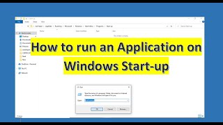 How to Run Automatically any Application on Windows Startup [upl. by Haral]