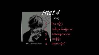 Htet 4 songs  collection part 3 [upl. by Anoyet]