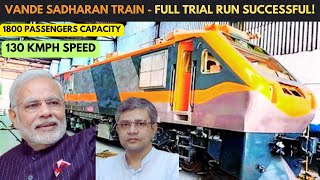 Vande Sadharan Train  Full Trial Run Successful A New Era in Indian Railways [upl. by Zink]