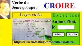 Conjugaison verbe du 3ème groupe croire  imparfait présent futur [upl. by Soule91]