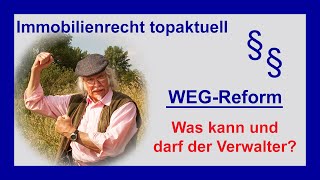 Was kann und darf der Verwalter  WEGReform 2020  Tutorial [upl. by Kelila689]