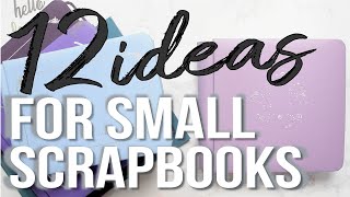 12 easy ideas for small scrapbooks and mini albums [upl. by Lon]