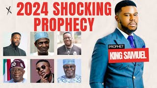 2024 SHOCKING PROPHECY 😱 I SAW BOLA TINUBU GOING😱 😲WIZKID THIS WILL HAPPEN PROPHET KING SAMUEL [upl. by Sheridan]