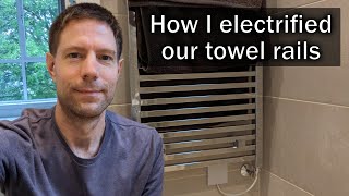 How I electrified our towel rails [upl. by Ardnuhsor191]