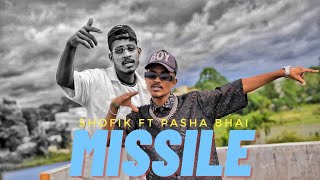 MISSILE Shofik ft Pasha Bhai  Official rap song [upl. by Eniawed]