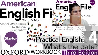 American English File 3rd Edition Starter Workbook Practical English Episode 4 Whats the date [upl. by Adkins]