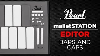 Pearl malletSTATION Editor  Bars and Caps [upl. by Sander]