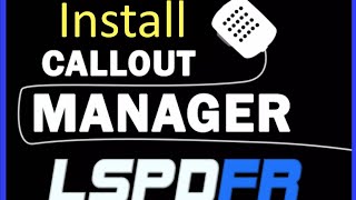 LSPDFR How to install Callout Manager GTAV2021 [upl. by Alleirbag]