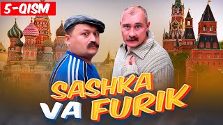 SASHKA VA FURIK MOSKVADA  5qism [upl. by Bible299]