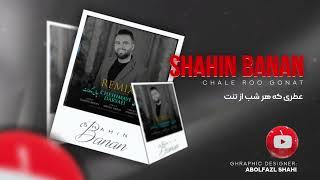 Shahin Banan  Remix Chale Roo Gonat [upl. by Leinaj]