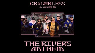 GB x DA BL3SS  “RIVERS ANTHEM“ [upl. by Groves]