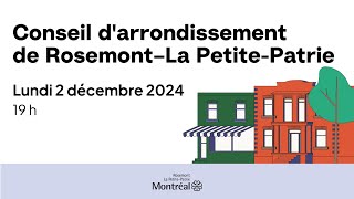 Séance du conseil de RosemontLa PetitePatrie du 2 Décembre 2024 [upl. by Ardnaed]