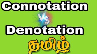 Connotation and Denotation  தமிழ் [upl. by Evelunn503]