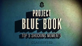 PROJECT BLUE BOOK  Top 5 Shocking Moments [upl. by Oiredised]