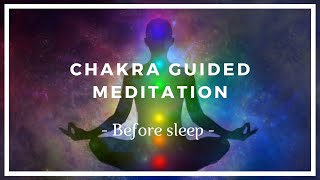 Chakra Meditation  Before Sleep ❤️️ Chakra Cleansing Healing ❤️️ Chakra Balancing [upl. by Delahk]