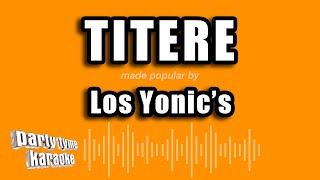 Los Yonics  Titere Versión Karaoke [upl. by Amling]