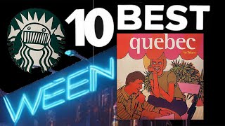 Ween  Quebec  10 Best [upl. by Nadual]