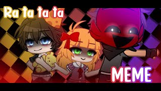 ♦️ Ra Ta Ta Ta  MEME  Ft Afton Kids  Flash Warning [upl. by Sandstrom495]