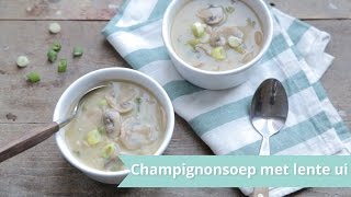 RECEPT  Champignonsoep met lente ui [upl. by Elyad]