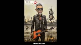 Me siento mal Remasterizado  LLIRA HARD ROCK PROJECT [upl. by Aciret]