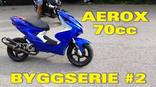 Aerox 70cc Byggserie 2  GRPStuntCrew [upl. by Ellenej]