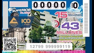 Sorteo Superior No2530 del Viernes 10 de Noviembre de 2017 quot100° CONCANACO SERVYTUR quot [upl. by Mansur935]