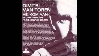 Dimitri Van Toren ‎– Hé Kom Aan 1967 [upl. by Kurland]