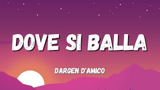 Dargen DAmico  Dove Si Balla TestoLyrics Sanremo 2022 [upl. by Araek553]