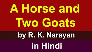 A Horse and Two Goats in hindi  by R K Narayan  summary  explanation [upl. by Goodden998]