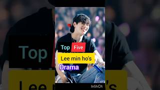 Top 5 Lee min hos drama shorts kdrama cdrama leeminho chaeunwoo viralshorts [upl. by Nitsej164]