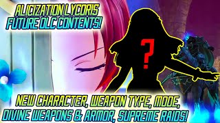 Future DLCs Info NEW Character Weapon Type Supreme Raids  Gamerturk SAO Alicization Lycoris [upl. by Whitnell]