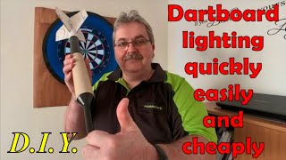 How to make dartboard lighting quickly easily and cheaply [upl. by Retswerb661]