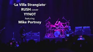 quotLa Villa Strangiatoquot RUSH cover  YYNOT featuring Mike Portnoy [upl. by Yht]