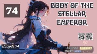 Body of the Stellar Emperor Episode 74 Audio Li Meis Wuxia Whispers Audiobook [upl. by Arocal]