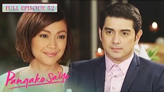 Full Episode 52  Pangako SaYo [upl. by Esilrac]